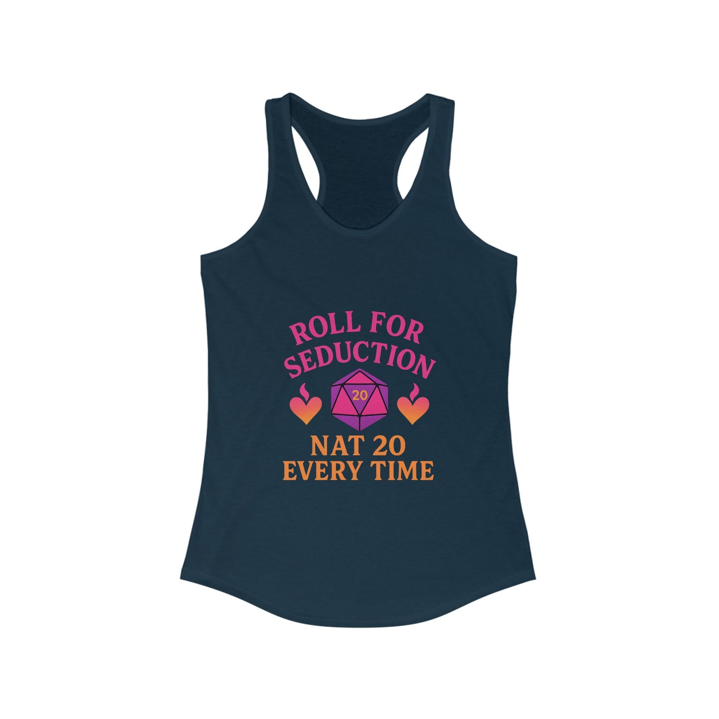 Roll for Seduction – Nat 20 Every Tim Racerback tank