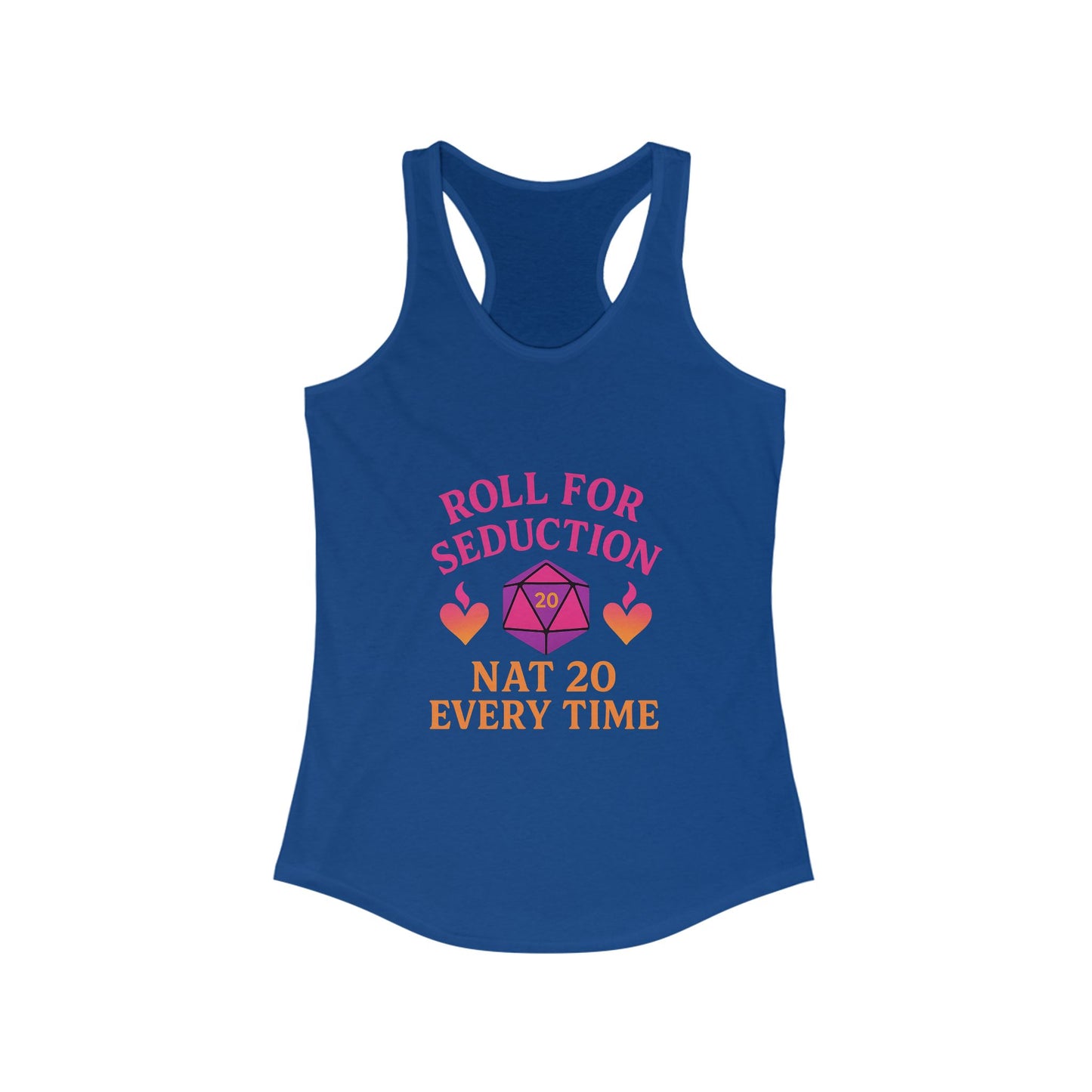 Roll for Seduction – Nat 20 Every Tim Racerback tank