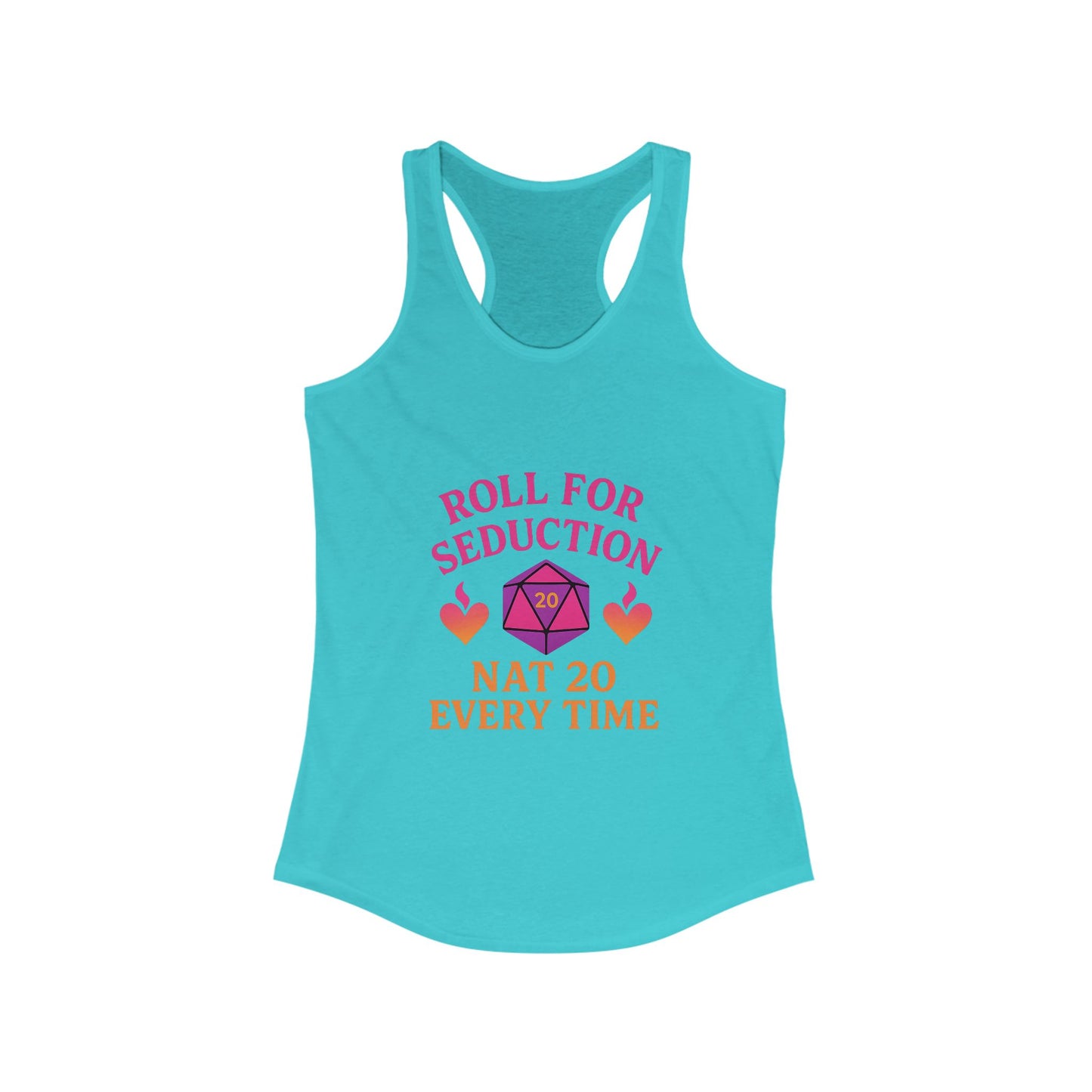 Roll for Seduction – Nat 20 Every Tim Racerback tank