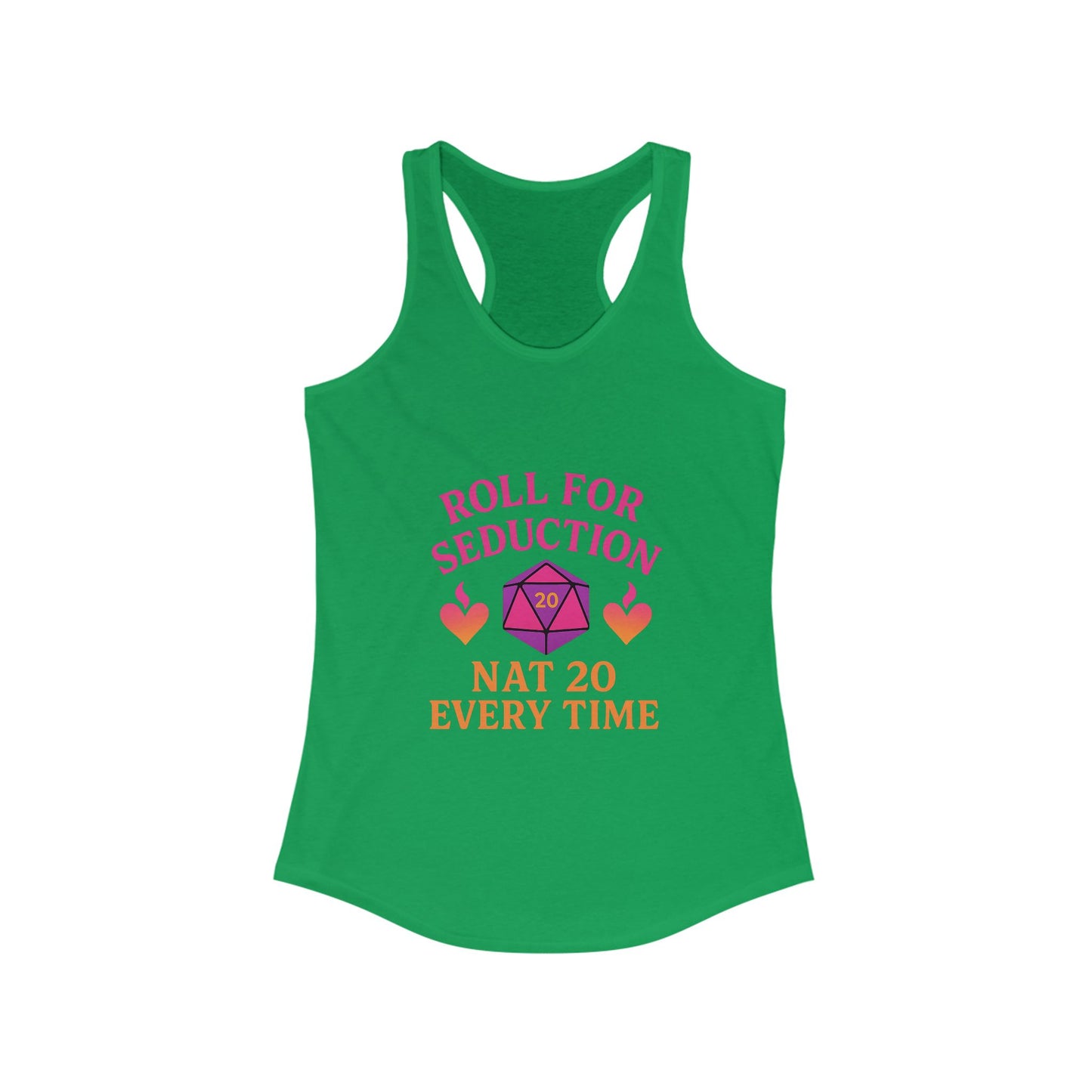 Roll for Seduction – Nat 20 Every Tim Racerback tank