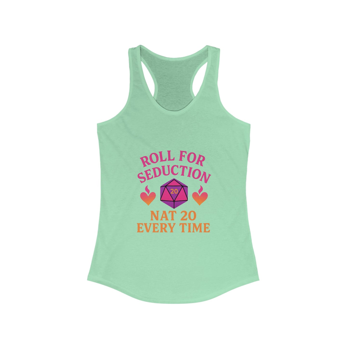 Roll for Seduction – Nat 20 Every Tim Racerback tank