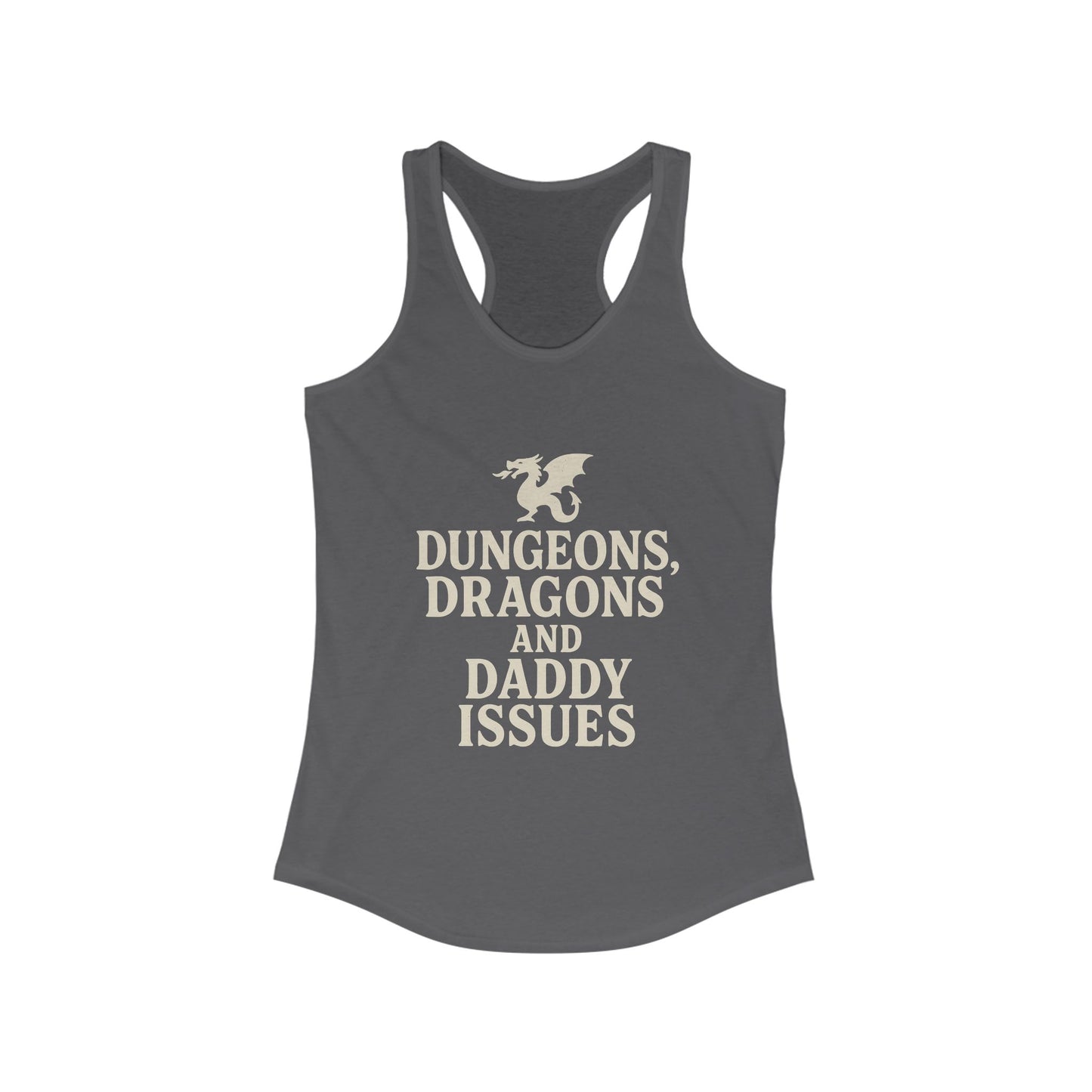 Dungeons, Dragons, and Daddy Issues Racerback tank