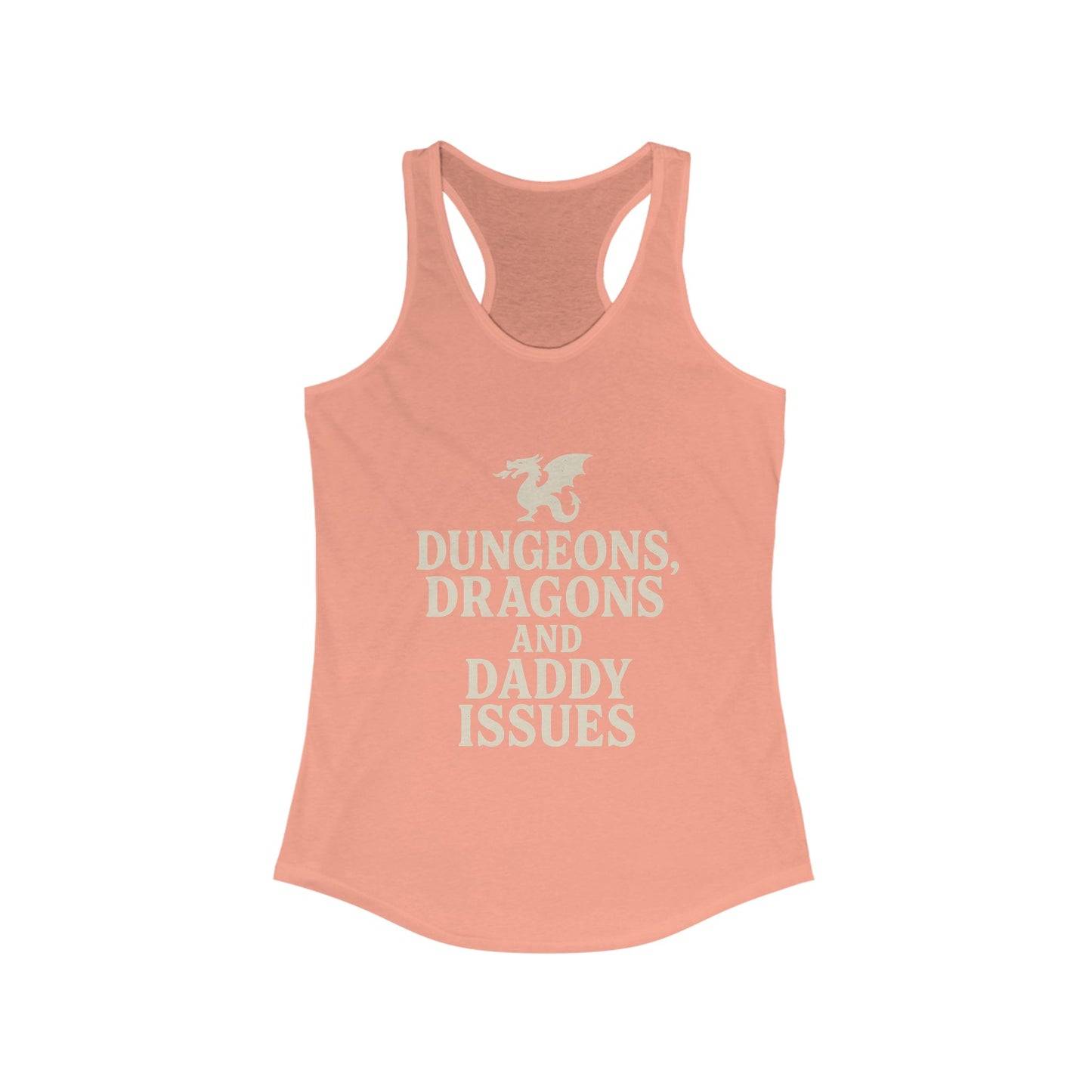 Dungeons, Dragons, and Daddy Issues Racerback tank