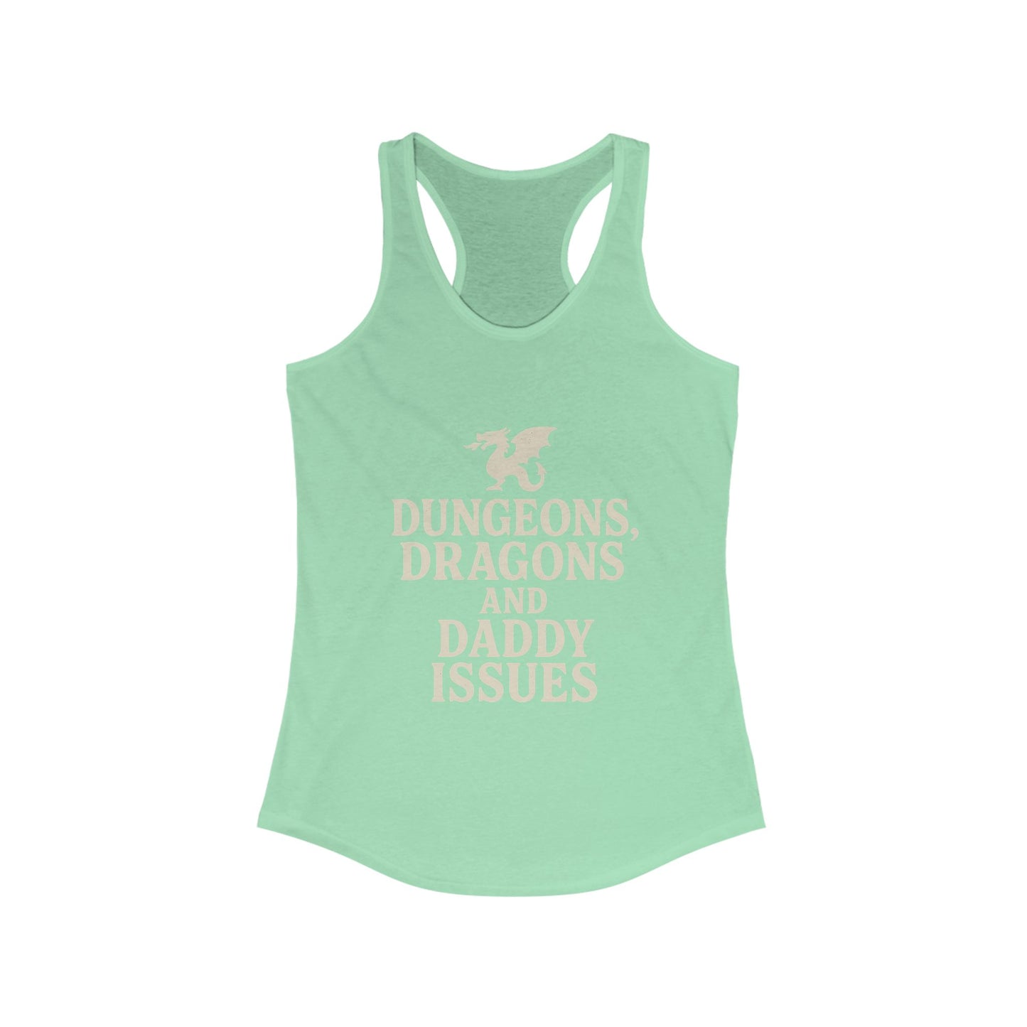 Dungeons, Dragons, and Daddy Issues Racerback tank