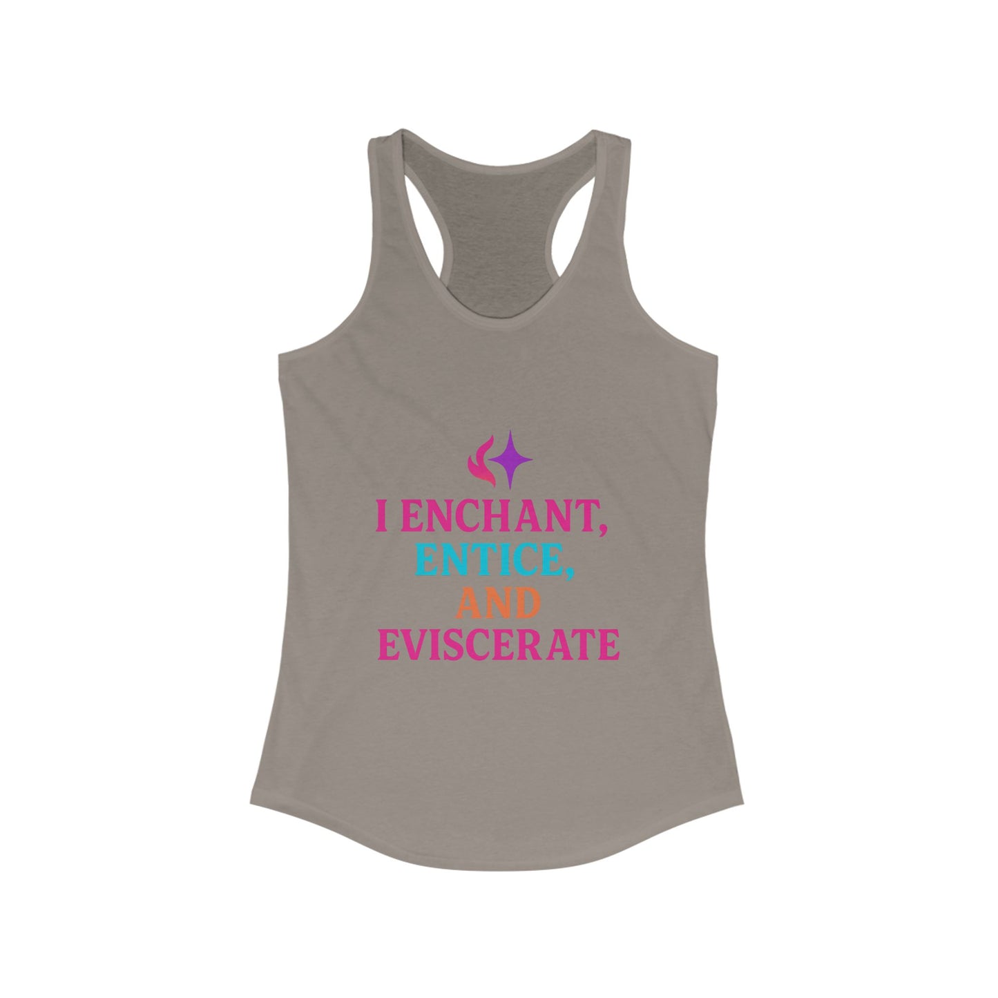 I Enchant, Entice, and Eviscerate – Vibrant Sorceress Racerback tank