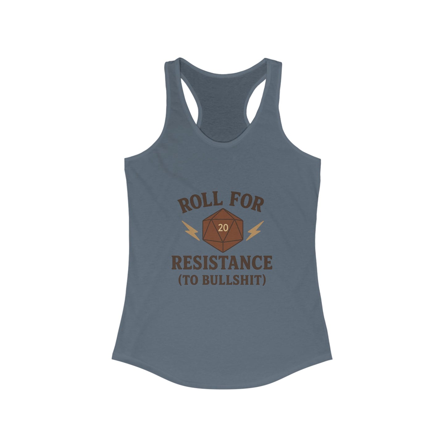 Roll for Resistance (to Bullshit) Racerback Tank
