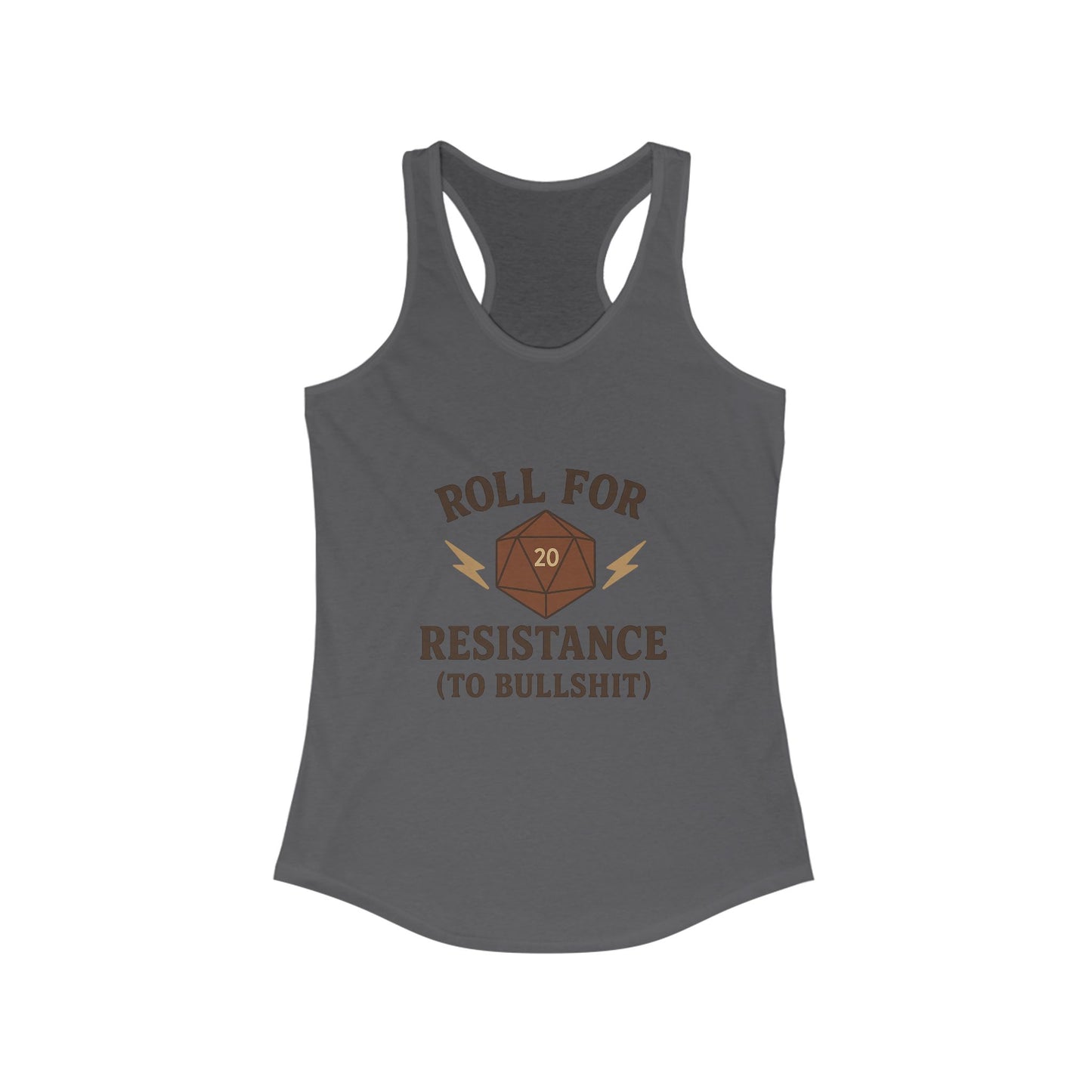 Roll for Resistance (to Bullshit) Racerback Tank
