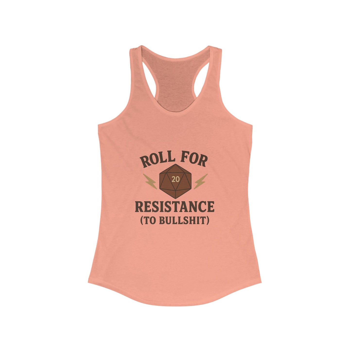 Roll for Resistance (to Bullshit) Racerback Tank