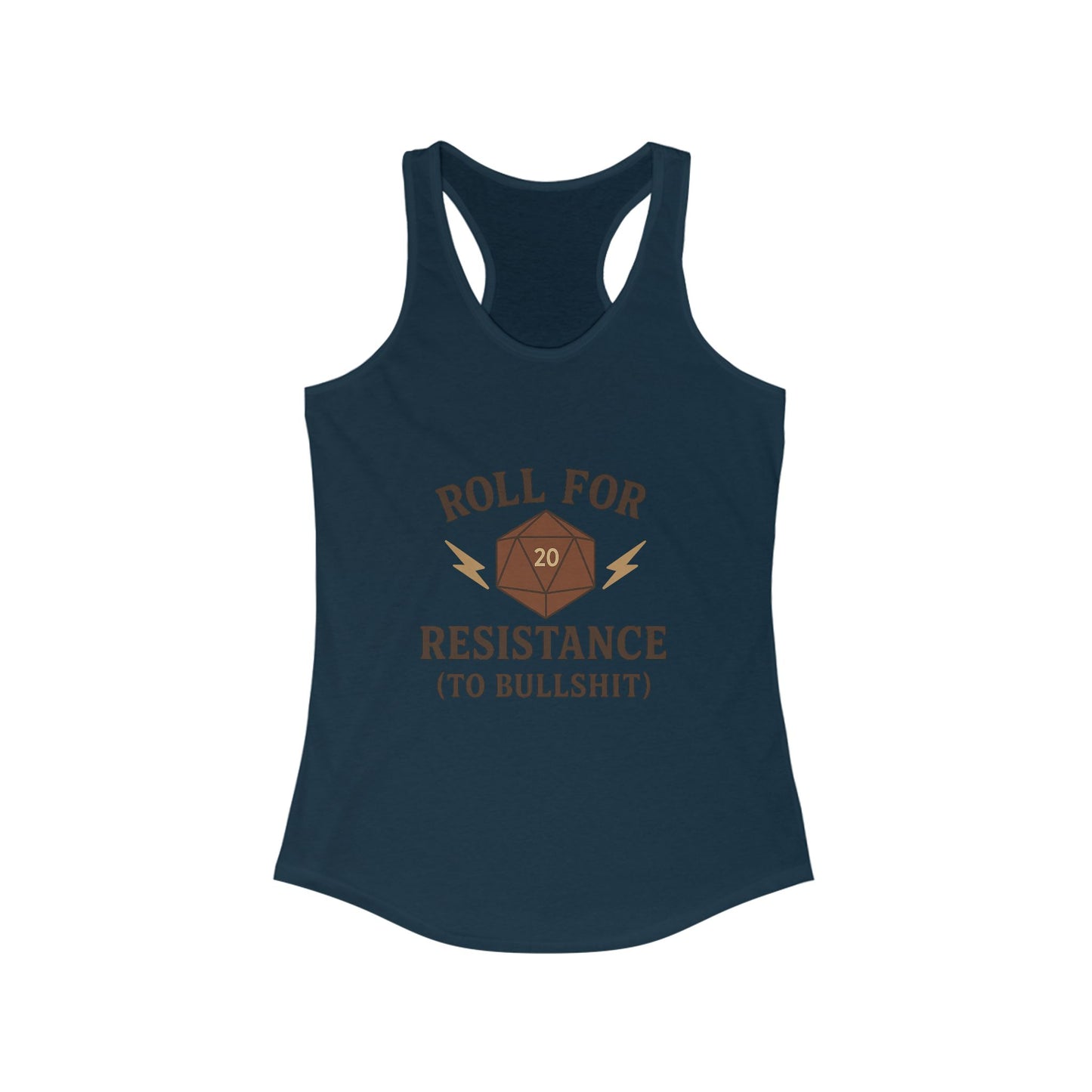 Roll for Resistance (to Bullshit) Racerback Tank