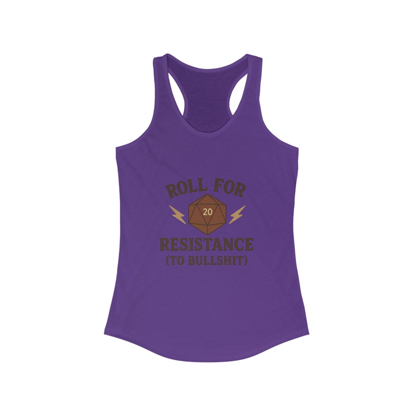 Roll for Resistance (to Bullshit) Racerback Tank