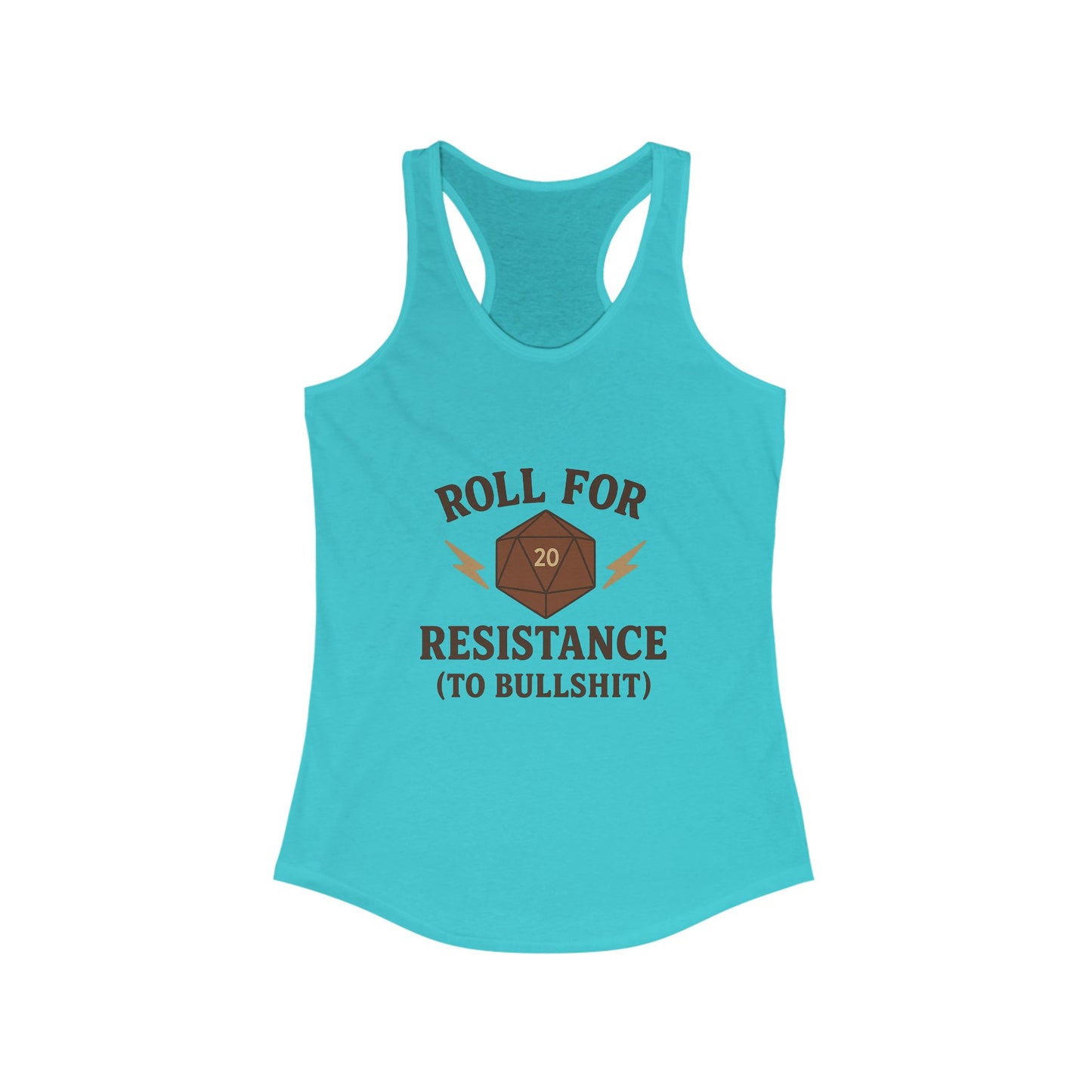 Roll for Resistance (to Bullshit) Racerback Tank